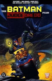 The Batman / Judge Dredd Files