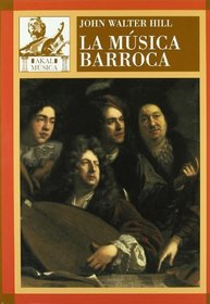 La musica barroca/ The Baroque Music (Spanish Edition)