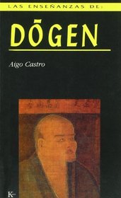 La Ensenanzas de Dogen (Spanish Edition)