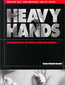 Heavy Hands: An Introduction to the Crimes of Domestic Violence