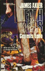 Genesis Echo (Deathlands Bk 25)