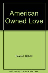 American Owned Love