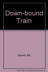 DOWN-BOUND TRAIN