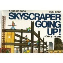 Skyscraper Going Up (A Pop-Up Book)