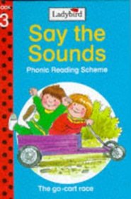The Go-cart Race (Say the Sounds Phonic Reading Scheme)
