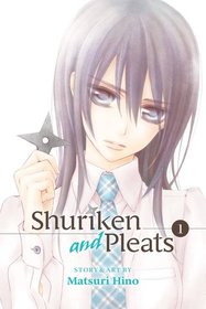 Shuriken and Pleats, Vol 1