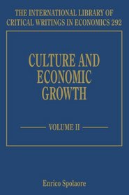 Culture and Economic Growth (The International Library of Critical Writings in Economics series)