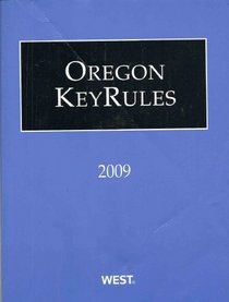 Oregon KeyRules, 2009 ed.