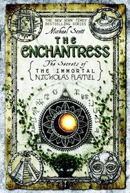 The Enchantress (Secrets of the Immortal Nicholas Flamel, Bk 6)