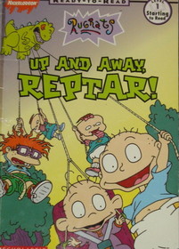 Up and Away Reptar! (Rugrats Ready To Read)