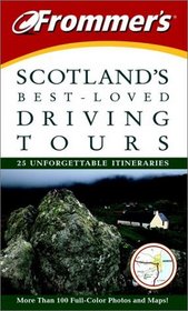 Frommer's Scotland's Best-Loved Driving Tours, Fifth Edition