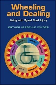 Wheeling and Dealing: Living with Spinal Cord Injury