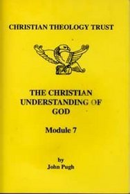 Advanced Level Theology: Christian Understanding of God Module 7