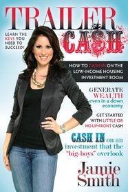Trailer Cash-How To Cash In On the Low-Income Housing Investment Boom