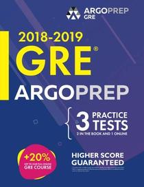 GRE by ArgoPrep: GRE Prep 2018 + 14 Days Online Comprehensive Prep Included + Videos + Practice Tests | GRE Book 2018-2019 | GRE Prep by ArgoPrep