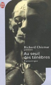 Au Seuil DES Tenebres (French Edition)