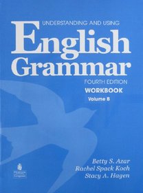 Understanding and Using English Grammar Workbook (volume B)