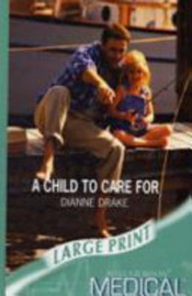 A Child to Care for (Large Print)
