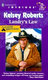 Landry's Law (Landry Brothers, Bk 2)  (Harlequin Intrigue, No 545)