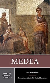 Medea (First Edition) (Norton Critical Editions)