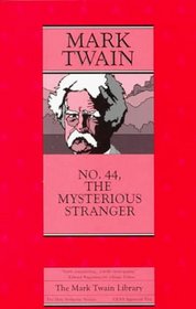 The Mysterious Stranger (The Mark Twain Library No44)