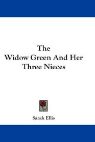 The Widow Green And Her Three Nieces