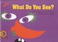 What Do You See? (Turtleback School & Library Binding Edition) (Emergent Reader)