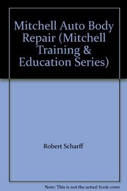 Mitchell Auto Body Repair (Mitchell Training & Education Series)