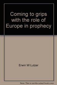 Coming to grips with the role of Europe in prophecy (Salt and Light Pocket Guides)