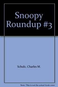 Snoopy Roundup #3