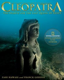 Cleopatra: The Search for the Last Queen of Egypt