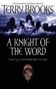 A Knight of the Word: The Word and the Void: Book Two (Word & the Void)