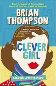 Clever Girl: Growing Up in the 1950s