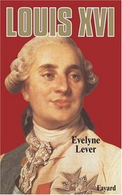 Louis XVI (French Edition)