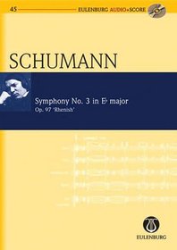 Symphony No. 3 in Eb Major Op. 97 Rhenish Symphony: Eulenburg Audio+Score Series