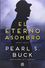 El eterno asombro (Spanish Edition)