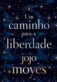 Um Caminho Para A Liberdade (The Giver of Stars) (Portuguese Brazilian Edition)