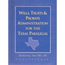 Wills, Trusts, and Probate Administration for the Texas Paralegal (Paralegal)