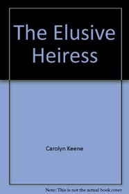 The Elusive Heiress (Nancy Drew)