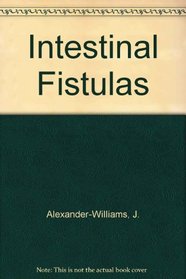Intestinal Fistulae