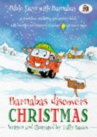 Barnabas Discovers Christmas (Bible Days with Barnabas S.)