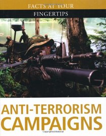 Anti-terrorism Campaigns (Facts at Your Fingertips: Military History)