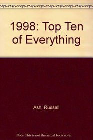 1998: Top Ten of Everything