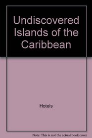 Undiscovered islands of the Caribbean (Jmp Travel)