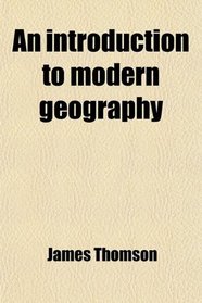 An introduction to modern geography