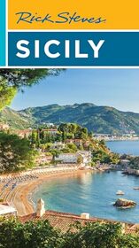 Rick Steves Sicily (Rick Steves Travel Guides)