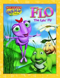 Flo the Lyin' Fly (Hermie & Friends)