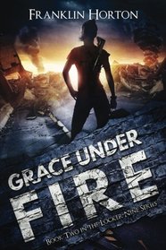 Grace Under Fire: Book Two In The Locker Nine Series (Volume 2)