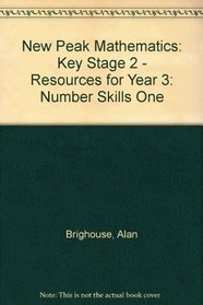 New Peak Mathematics: Key Stage 2 - Resources for Year 3: Number Skills One