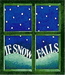 If Snow Falls: A Story for December